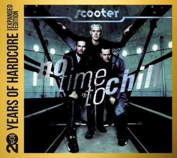 2CD Scooter: No Time To Chill LTD