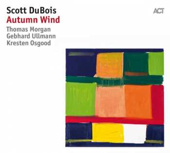 CD Scott Dubois: Autumn Wind