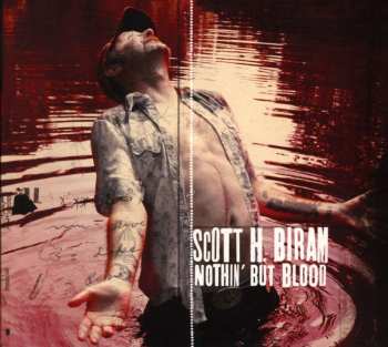 CD Scott H. Biram: Nothin' But Blood