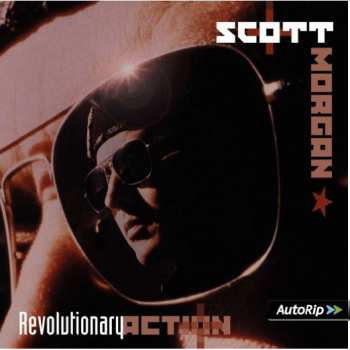 2CD Scott Morgan: Revolutionary Action