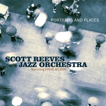 Album Steve Wilson: Portraits And Places