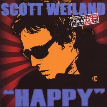 Album Scott Weiland: "Happy" In Galoshes