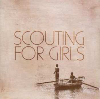 CD Scouting For Girls: Scouting For Girls