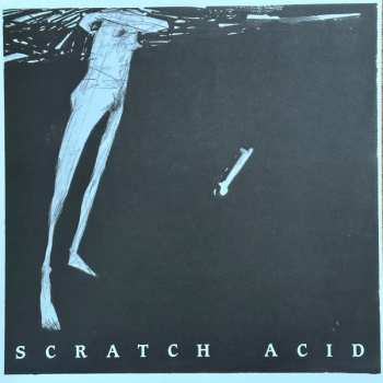 3LP/SP/Doos Scratch Acid: Scratch Acid LTD | NUM | CLR