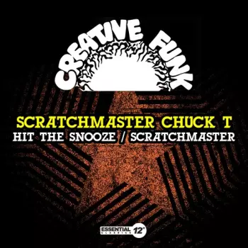 Scratchmaster Chuck T: Hit The Snooze