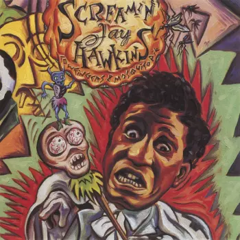 Screamin' Jay Hawkins: Cow Fingers & Mosquito Pie