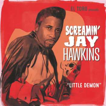 SP Screamin' Jay Hawkins: Little Demon