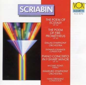 Album Dallas Symphony Orchestra: The Poem Of Ecstasy, Op. 54 / The Poem Of Fire: Prometheus, Op. 60 / Piano Concerto In F-sharp Minor, Op. 20