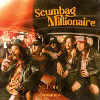 SP Scumbag Millionaire: So Long