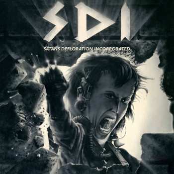 LP S.D.I.: Satans Defloration Incorporated LTD | CLR