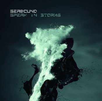 2CD Seabound: Speak In Storms (Limited) LTD