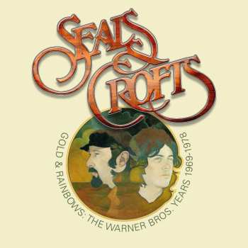 Album Seals & Crofts: Gold & Rainbows-the Warner Bros Years 1969 - 1978