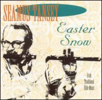 Seamus Tansey: Easter Snow