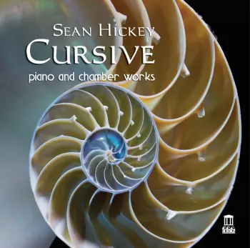 Cursive: Piano And Chamber Works