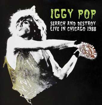 CD Iggy Pop: Search And Destroy - Live In Chicago 1988