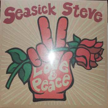 SP Seasick Steve: Love & Peace LTD