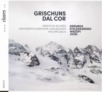 Raffaele d'Alessandro: Grischuns Dal Cor