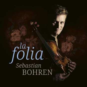 CD Sebastian/chaarts Bohren: Sebastian Bohren - La Folia
