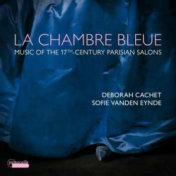 CD Sebastien Le Camus: Deborah Cachet & Sofie Vanden Eynde - La Chambre Bleue