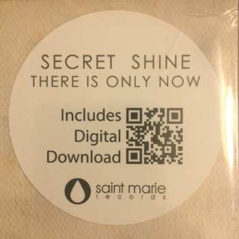 LP Secret Shine: There Is Only Now