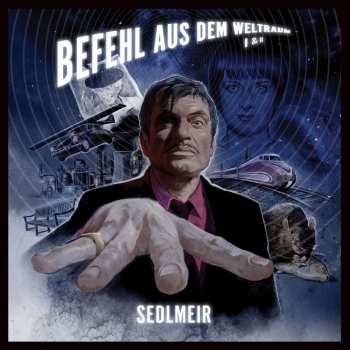 Album Sedlmeir: Befehl aus dem Weltraum I & II