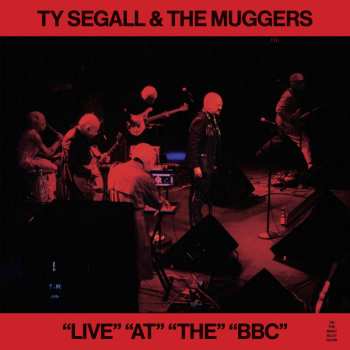 Album Ty Segall & the Muggers: Live "at" "the" "bbc"