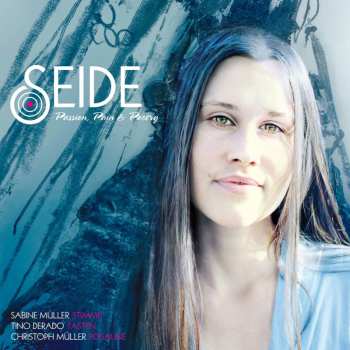 Album Seide: Passion, Pain & Poetry