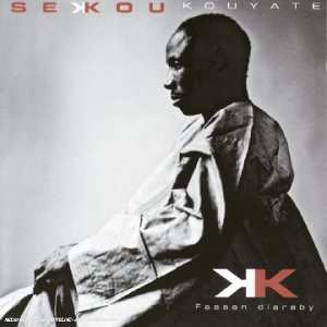 Album Sekou Kouyate: Fassan Diaraby