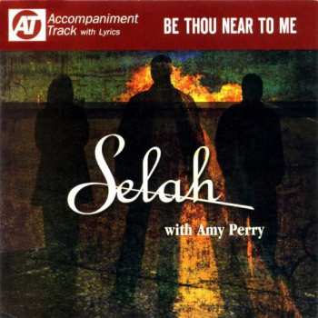Album Selah: Be Thou Near To Me