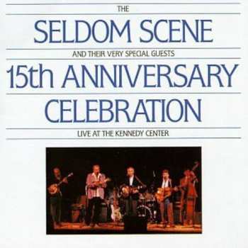 Album Seldom Scene - 15th Anniversary Edition / Various: Seldom Scene