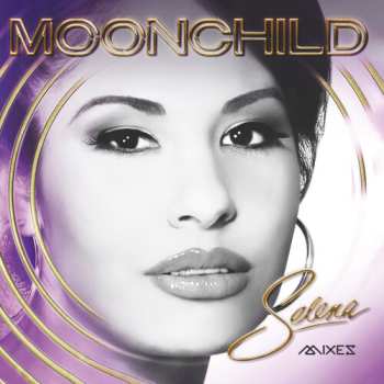 Album Selena: Moonchild Mixes