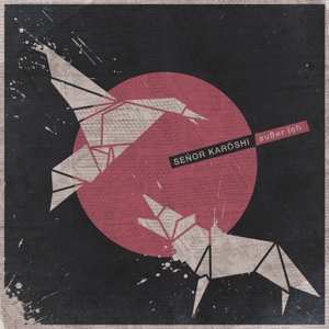 Album Senor Karoshi & Ausser Ic: Senor Karoshi/ausser Ich