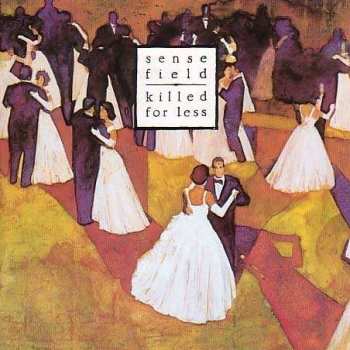 Album Sense Field: Killed For Less