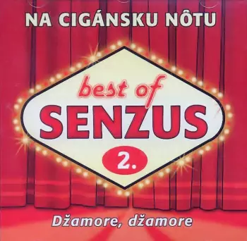 Senzus: Best Of Senzus 2. - Na Cigánsku Nôtu (Džamore, Džamore)