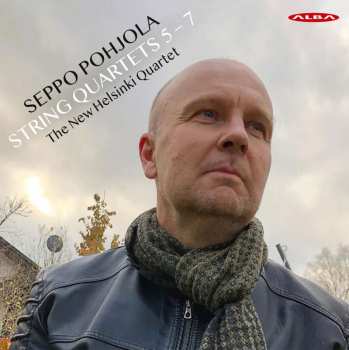 CD Seppo Pohjola: String Quartets 5-7
