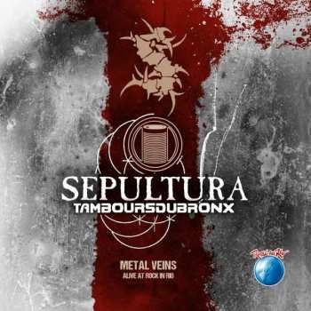 2LP Sepultura: Metal Veins - Alive At Rock In Rio LTD | NUM | CLR