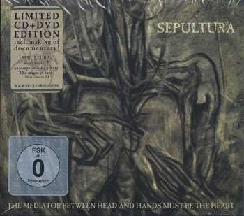 CD/DVD Sepultura: The Mediator Between Head And Hands Must Be The Heart LTD