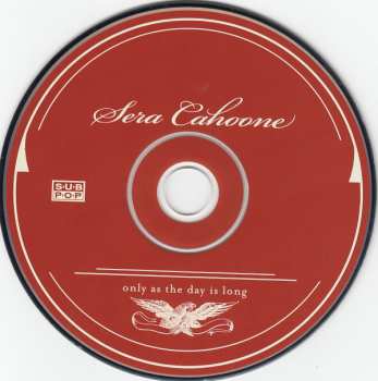 CD Sera Cahoone: Only As The Day Is Long
