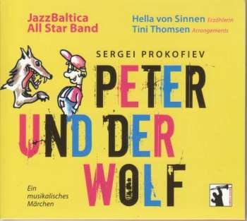 CD Serge Prokofieff: Peter Und Der Wolf Op.67 Für Jazz-ensemble