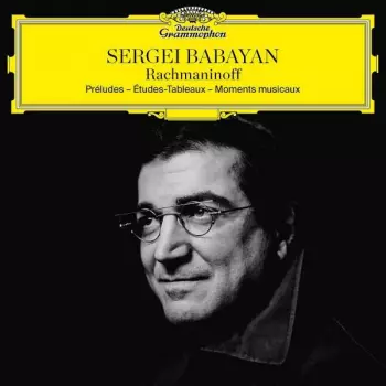 Préludes – Études-Tableaux – Moments Musicaux