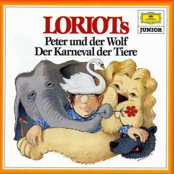 CD Sergei Prokofiev: Loriots Peter Und Der Wolf / Der Karneval Der Tiere