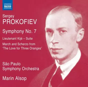 Symphony No. 7; Lieutenant Kijé - Suite; March And Scherzo From "The Love For Three Oranges"