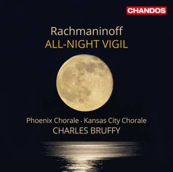 Album Sergei Vasilyevich Rachmaninoff: All-Night Vigil