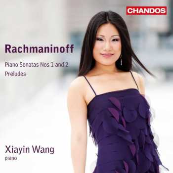 Album Sergei Vasilyevich Rachmaninoff: Piano Sonatas Nos. 1 And 2 / Preludes