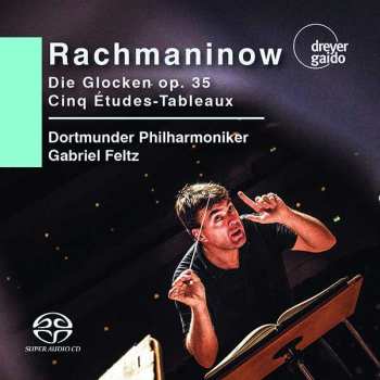 SACD Sergei Vasilyevich Rachmaninoff: Die Glocken Op. 35; Cinq Études-Tableaux