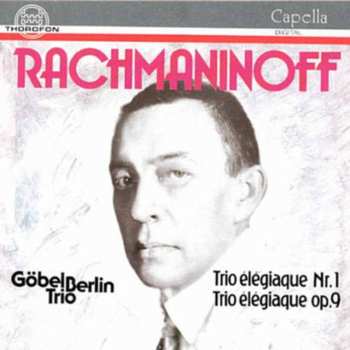 Album Sergei Vasilyevich Rachmaninoff: Trio élégiaque Nr.1 - Trio élégiaque op.9