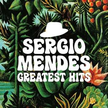 Album Sérgio Mendes & Brasil '66: Greatest Hits