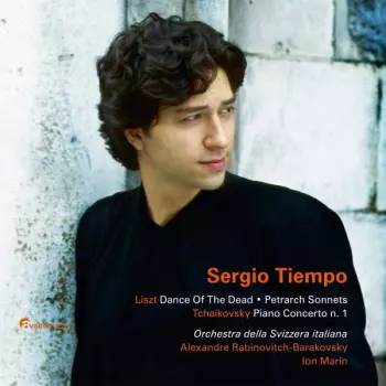 Pyotr Ilyich Tchaikovsky: Dance Of The Dead - Petrarch Sonnets - Piano Concerto N. 1