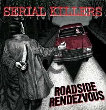 Album Serial Killers: Roadside Rendezvous