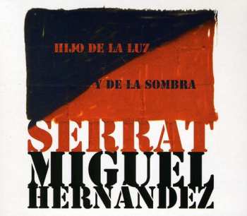 Album Joan Manuel Serrat: Hijo De La Luz Y De La Sombra (Miguel Hernández)